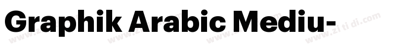 Graphik Arabic Mediu字体转换 Graphik Arabic Mediu字体转换